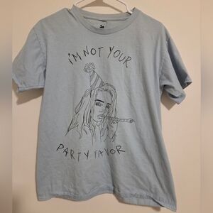 Billie Eilish Light Blue  " I'm Not Your Party Favor"  T-Shirt
